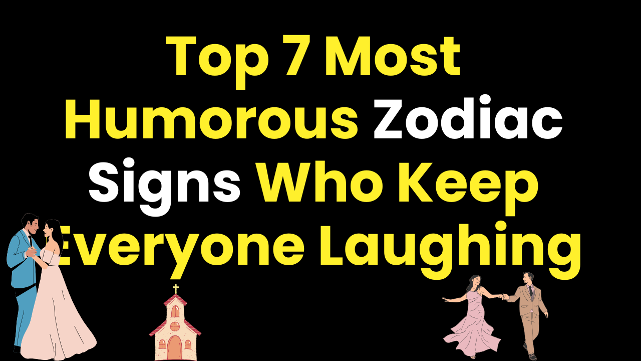 Top 7 Most Humorous Zodiac Signs Who Keep Everyone Laughing