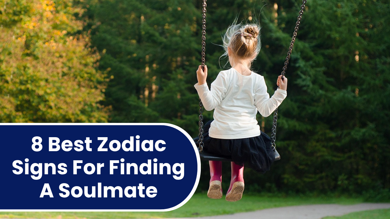 8 Best Zodiac Signs For Finding A Soulmate In 2026