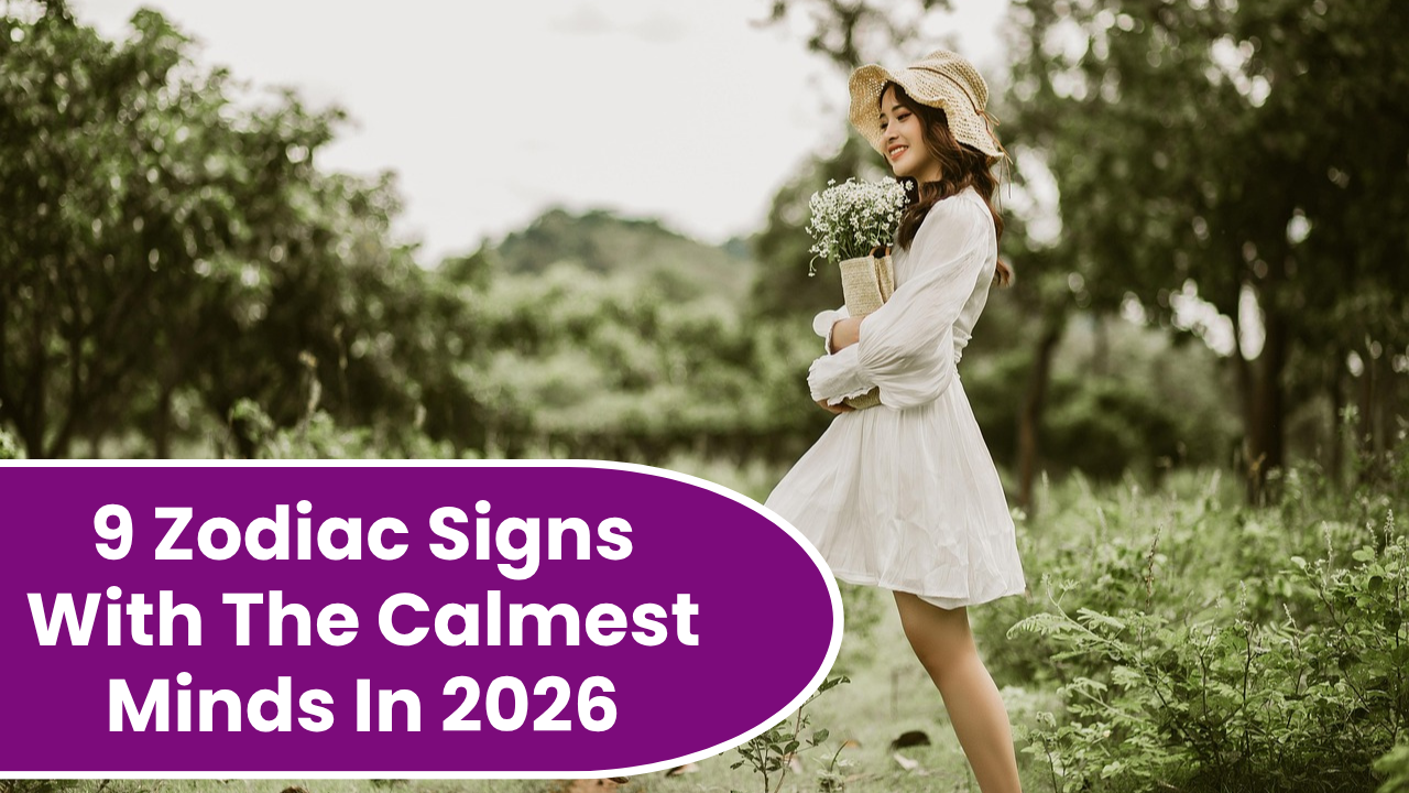 9 Zodiac Signs With The Calmest Minds In 2026