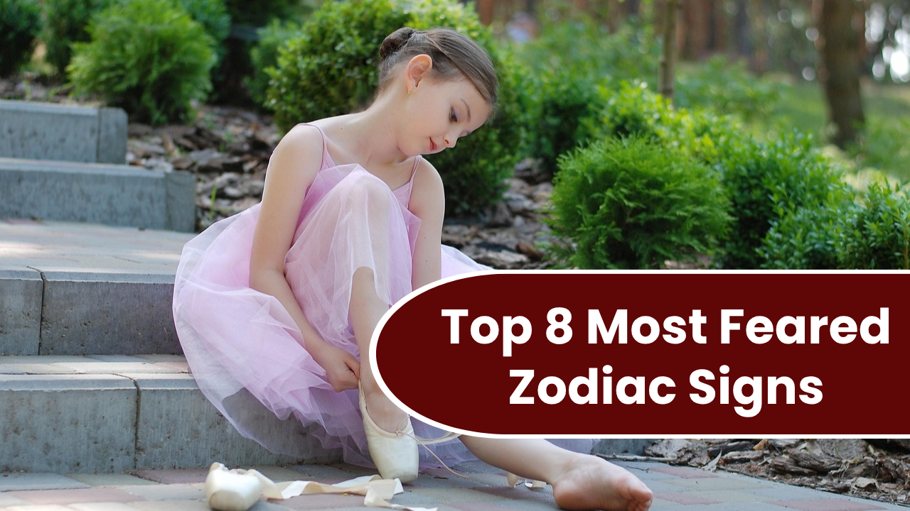 Top 8 Most Feared Zodiac Signs