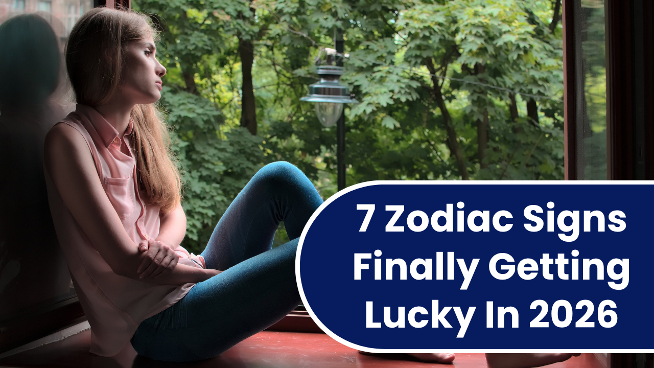 7 Zodiac Signs Finally Getting Lucky In 2026